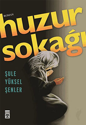 HUZUR SOKAĞI