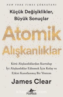 ATOMİK ALIŞKANLIKLAR